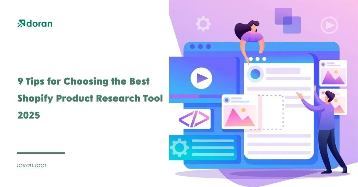 9 Tips for Choosing the Best Shopify Product Research Tool 2025