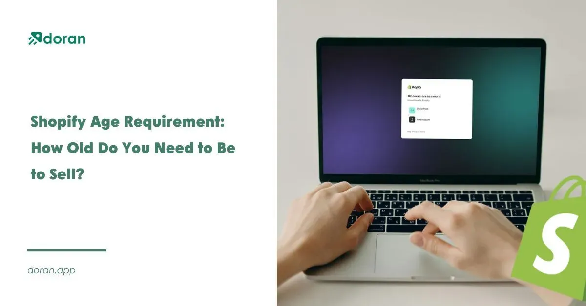 Shopify Age Requirement: How Old Do You Need to Be to Sell?