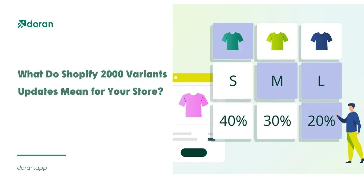 What Do Shopify 2000 Variants Updates Mean for Your Store?