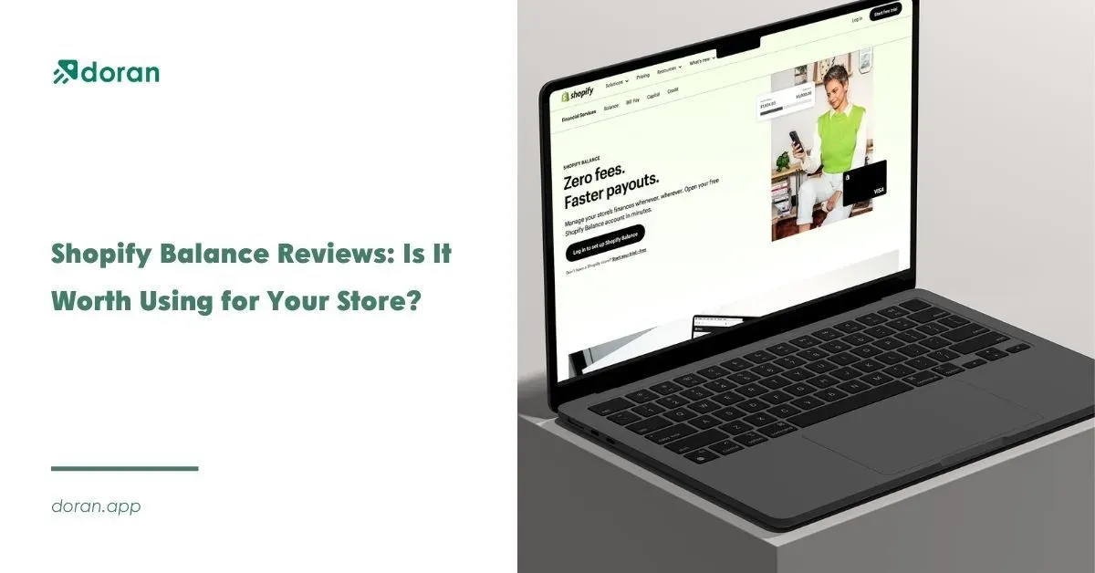 Shopify Balance Reviews: Is It Worth Using for Your Store?