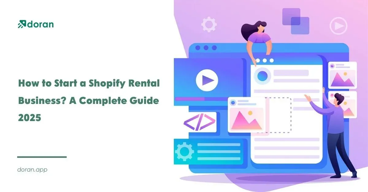 How to Start a Shopify Rental Business? A Complete Guide 2025