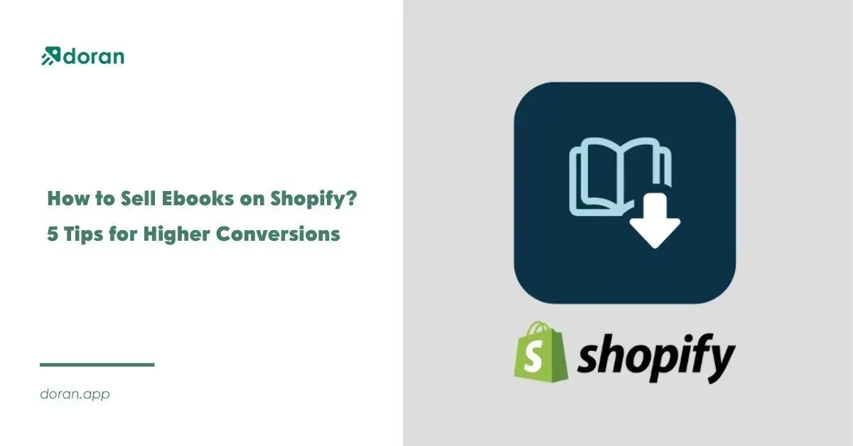 How to Sell Ebooks on Shopify? 5 Tips for Higher Conversions