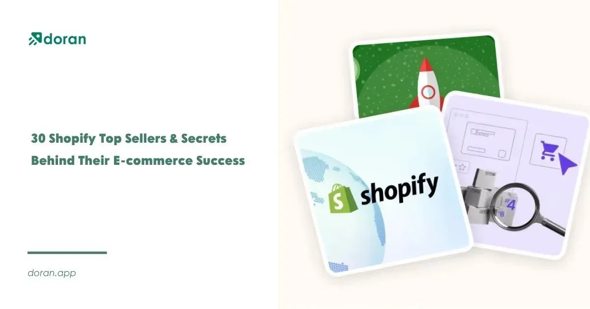 30 Shopify Top Sellers & Secrets Behind Their E-commerce Success