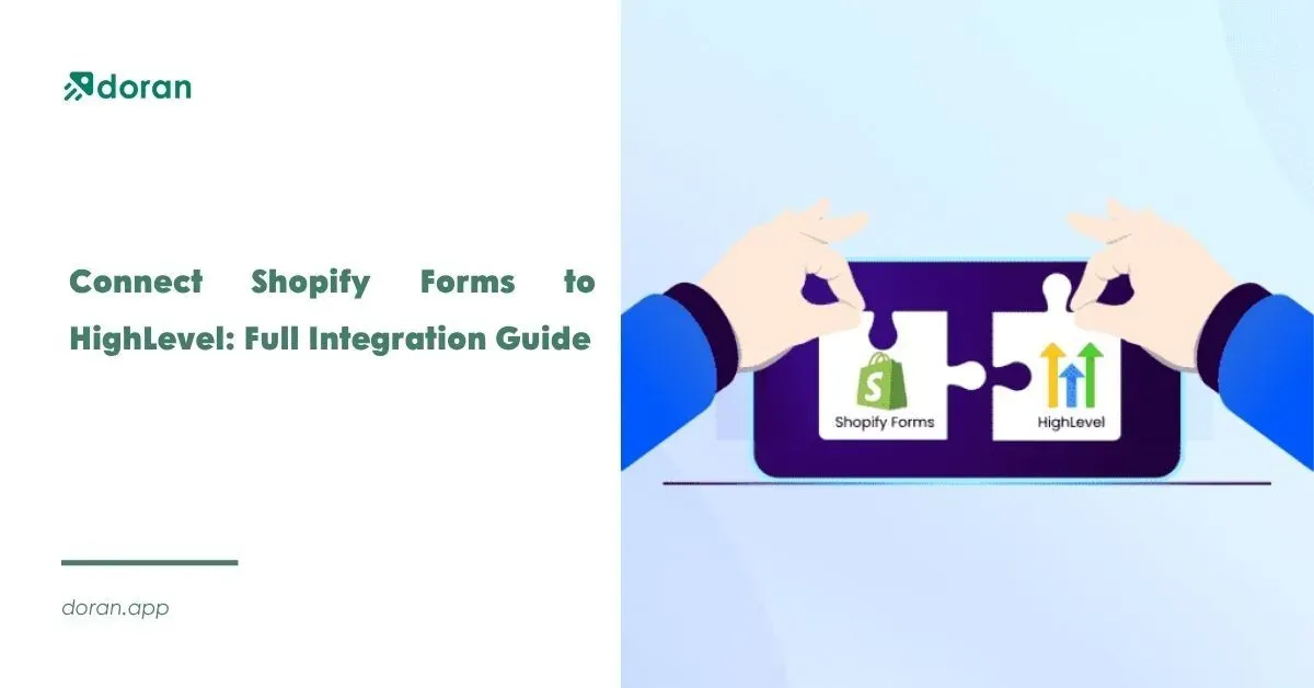 Connect Shopify Forms to HighLevel: Full Integration Guide