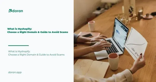 What is Myshopify: Choose a Right Domain & Guide to Avoid Scams