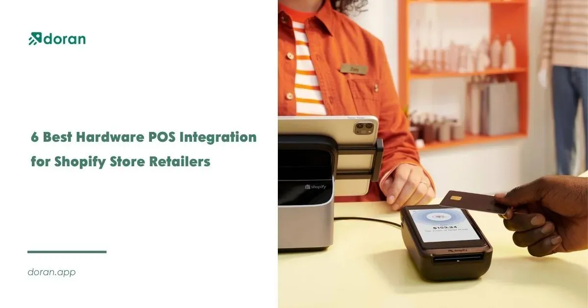 6 Best Hardware POS Integration for Shopify Store Retailers