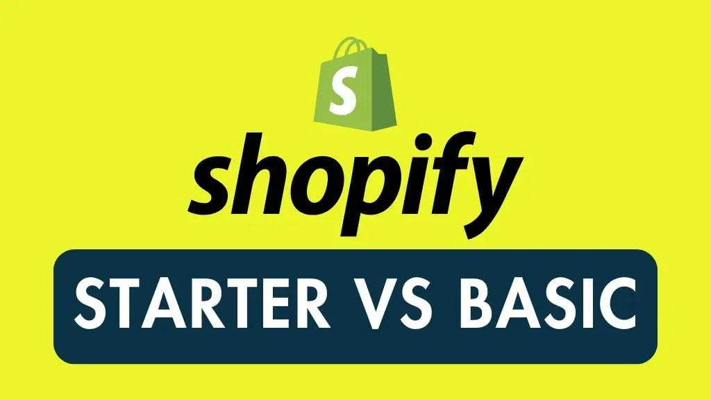 Shopify Starter Plan vs Basic Plan