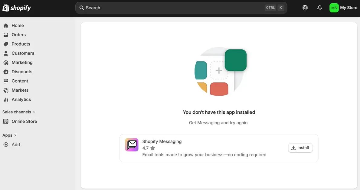 Install Shoify Messaging to start an email marketing campaign