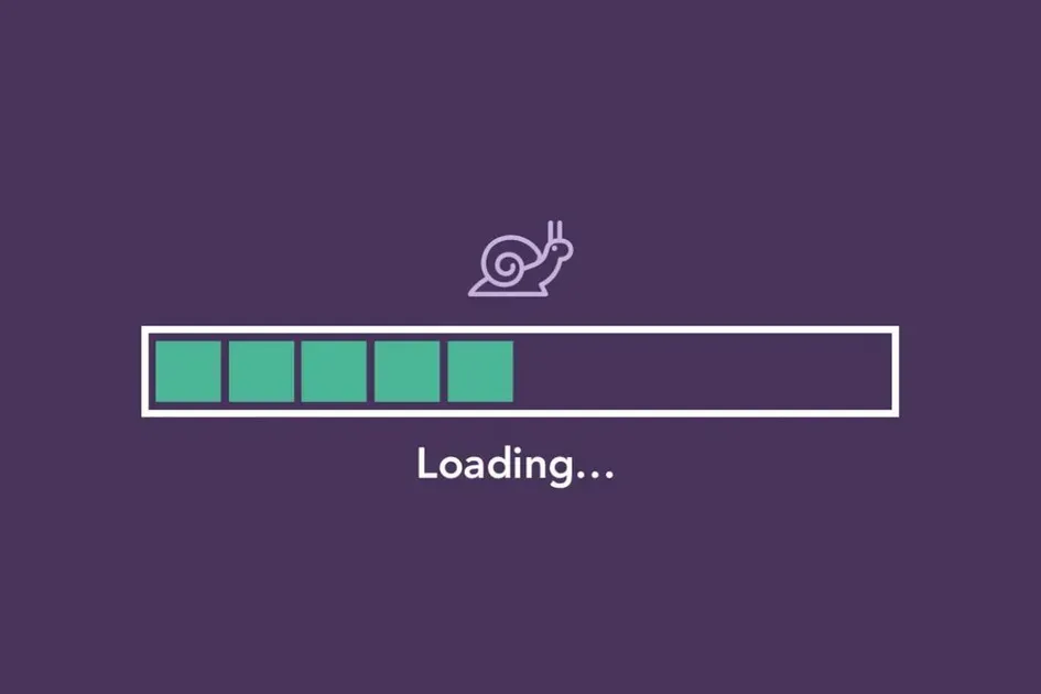 Slow down load times