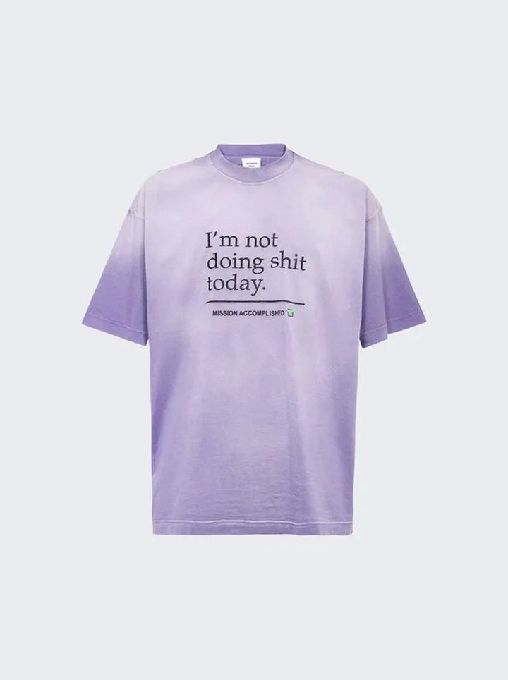 Not Doing Shit Today T-Shirt Lilac