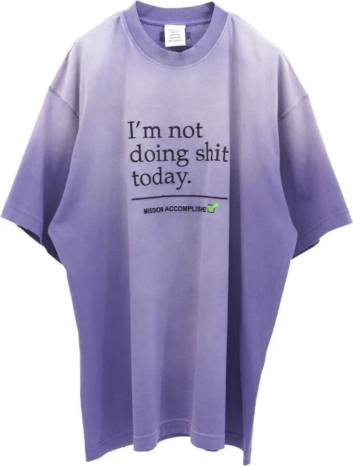 Vetements Not Doing Shit Today T-Shirt