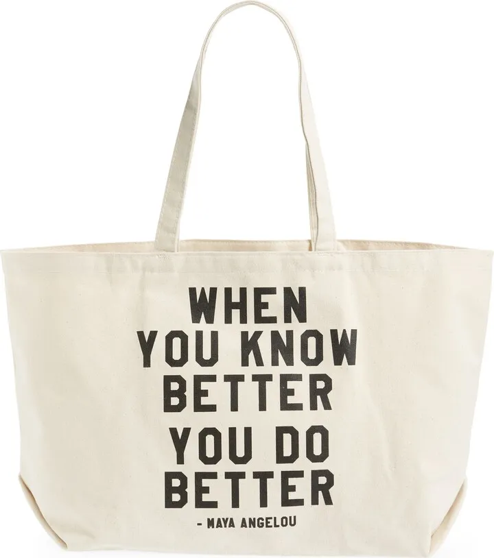When You Know Better You Do Better Canvas Tote