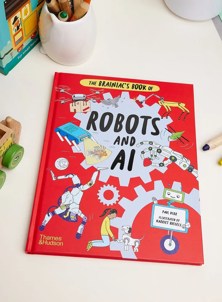 The Brainiac's Book Of Robots And AI