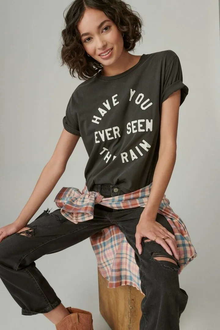 Have You Ever Seen The Rain Tee