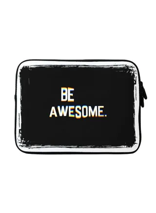 Be Awesome Printed Sleeve For Apple MacBook 15 inch Black/White 