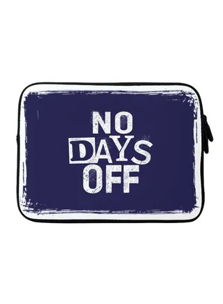 No Days Off Printed Sleeve For Apple MacBook 15 Inch Blue/White/Black 