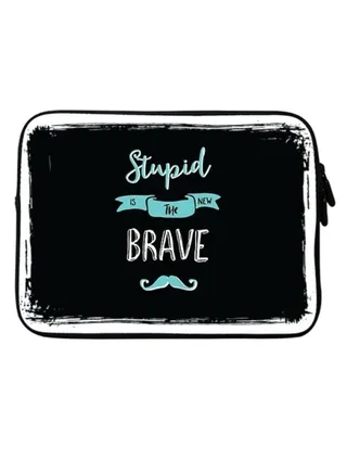 Stupid Is The New Brave Sleeve For Laptops Blue/Black 
