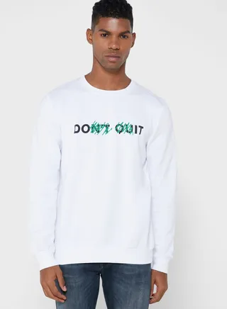 Don't Quit Sweatshirt 