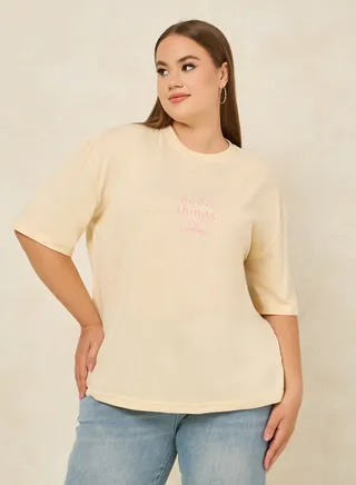Plus Good Things Slogan Round Neck Oversized T-Shirt