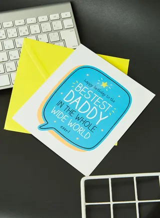 Bestest Daddy In The Whole Wide World Card