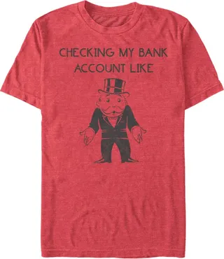 Monopoly Men's Checking My Bank Account Like Short Sleeve T-Shirt