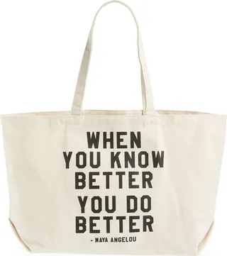 When You Know Better You Do Better Canvas Tote