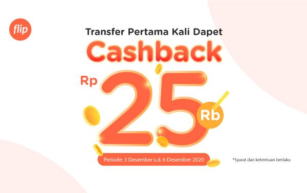 Promo Khusus Pengguna Baru : Cashback Rp25.000