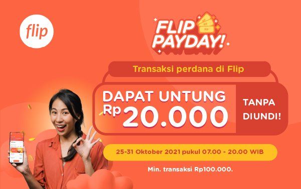 Flip PayDay: Untung Rp20.000 Untuk Transaksi Pertamamu! (25-31 Oktober 2021)