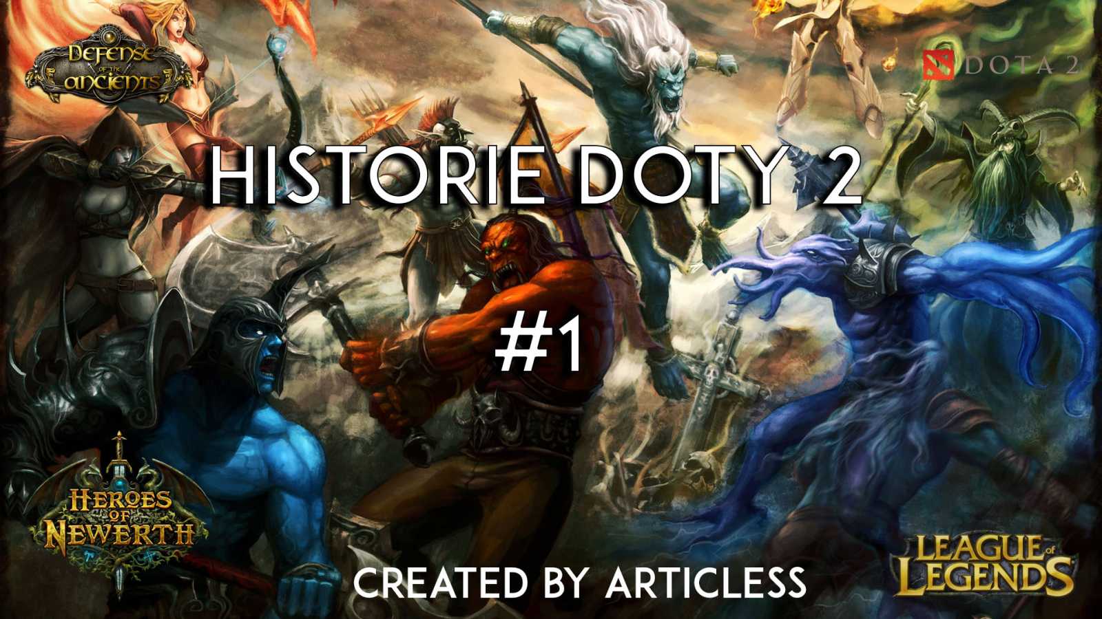 Historie Doty 2 - Díl první