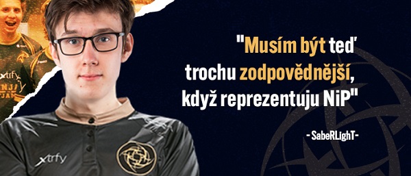 SabeRLighT: "Musím být teď trochu zodpovědnější, když reprezentuju NiP."