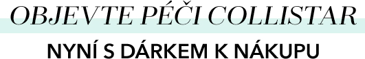 OBJEVTE PÉČI COLLISTAR. 
