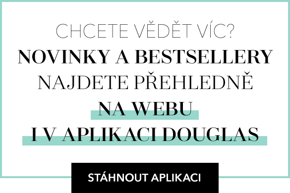 CHCETE VĚDĚT VÍC? NOVINKY I BESTSELLERY NAJDETE PŘHLEDNĚ NA DOUGLAS.CZ 