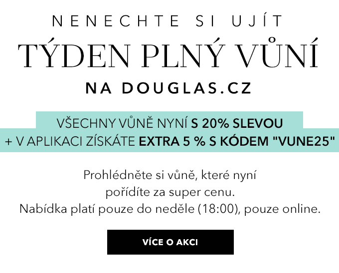 NENECHTE SI UJÍT VÍKEND PLNÝ VŮNÍ NA DOUGLAS.CZ - Všechny vůně nyní s 20% slevou, velikosti nad 50 ml dokonce s 25% SLEVOU