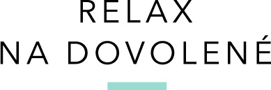 RELAX NA DOVOLENÉ