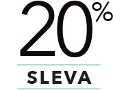 20 % sleva