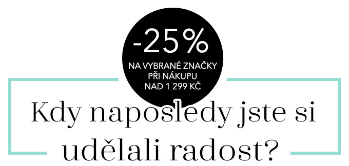 -25% na vybrané značky při nákupu nad 1 299 Kč