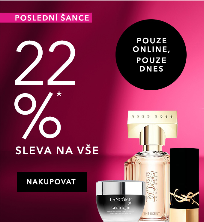 POSLEDNÍ ŠANCE - 22% SLEVA NA VŠE