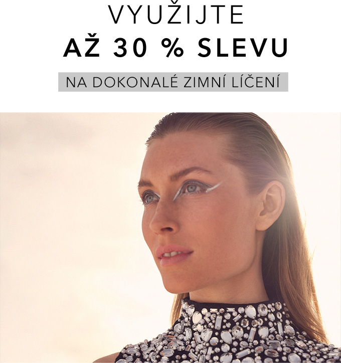 VYUŽIJTE AŽ 30 % SLEVU NA DOKONALÉ ZIMNÍ LÍČENÍ 