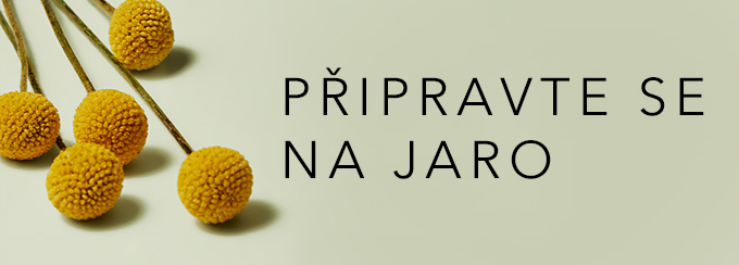 PŘIPRAVTE SE NA JARO