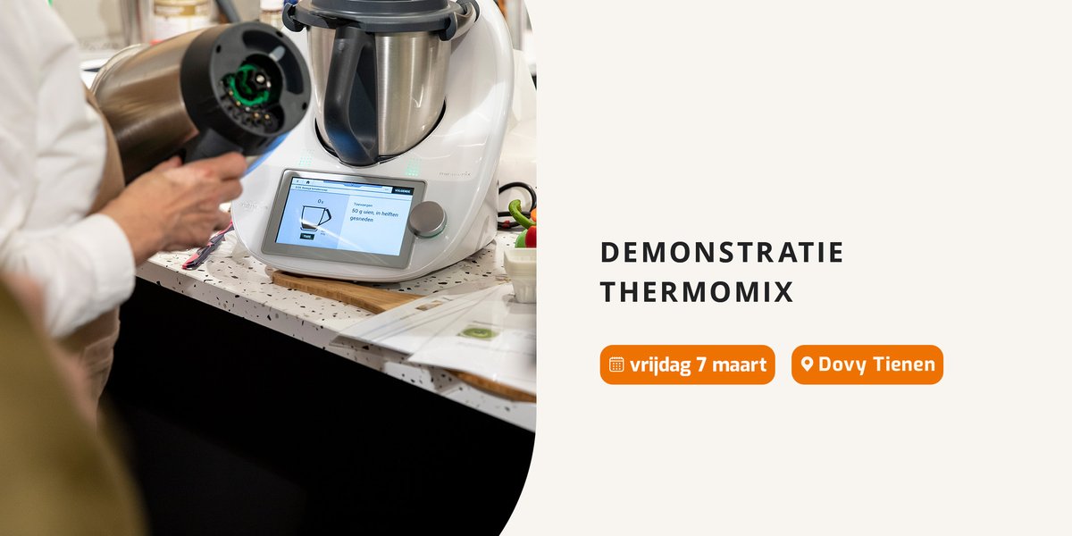 Dovy evenement - demo Thermomix bij dovy Tienen op 7 maart 2025