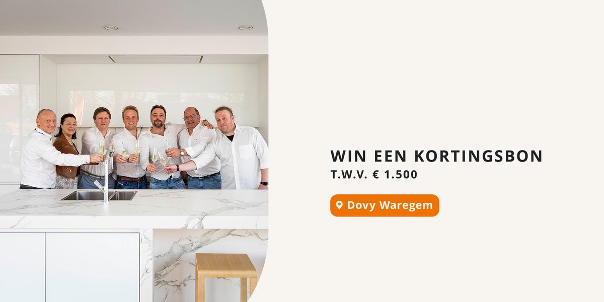 Win een kortingsbon bij bestelling van je keuken bij Dovy Waregem