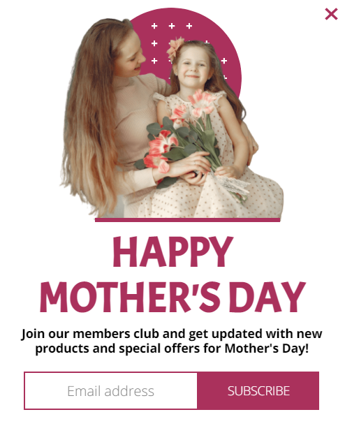 Free Convert visitors into Customers with Mother's Day Subscription Club
