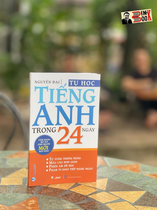 Tự Học Tiếng Anh Trong 24 Ngày - Nguyễn Đại- Văn Lang – Nxb Hồng Đức