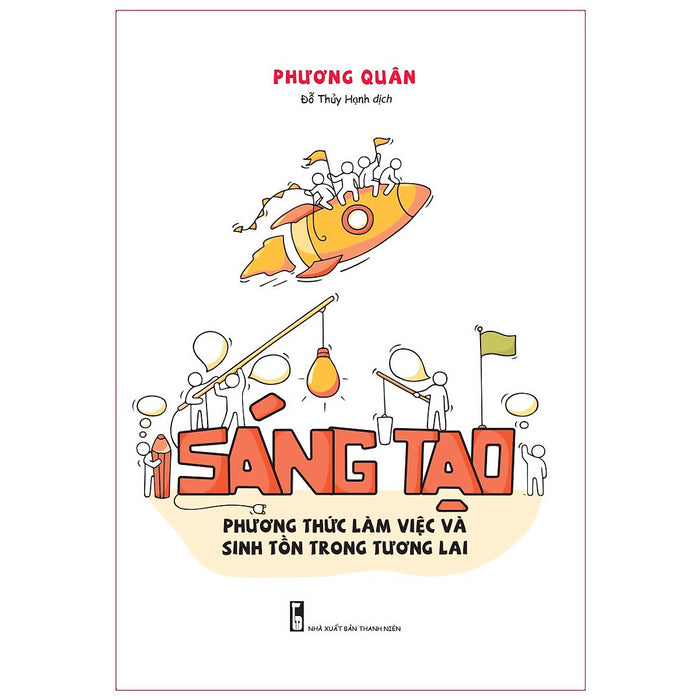 Sách: Sáng Tạo - Phương Thức Làm Việc Và Sinh Tồn Trong Tương Lai