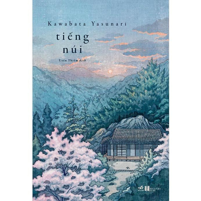 Sách Tiếng Núi (Kawabata Yasunari) (Bìa Cứng) - Nhã Nam - Bản Quyền