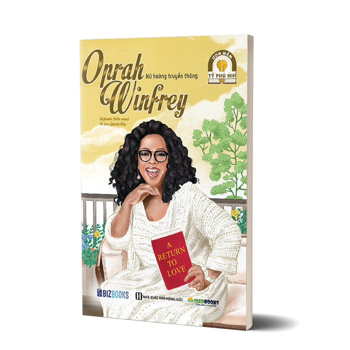 Oprah Winfrey: Nữ Hoàng Truyền Thông - Bộ Sách Ươm Mầm Tỷ Phú Nhí Bizbooks