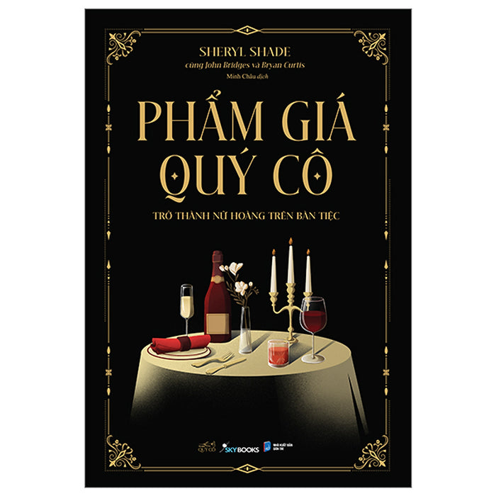 Phẩm Giá Quý Cô - Trở Thành Nữ Hoàng Trên Bàn Tiệc