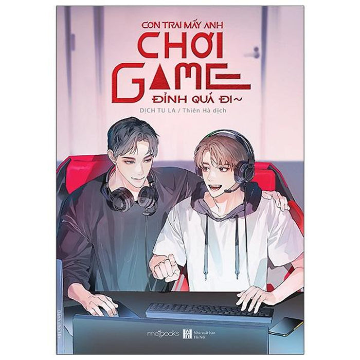 Pre-Order - Con Trai Mấy Anh Chơi Game Đỉnh Quá Đi - Tặng Kèm Set Bookmark Chanh Và Măng Cụt In 2 Mặt