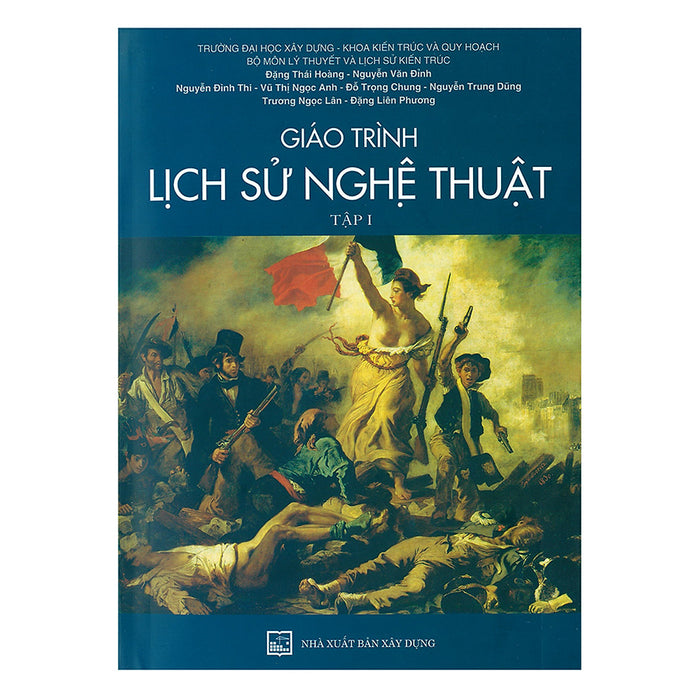 Giáo Trình Lịch Sử Nghệ Thuật - Tập 1