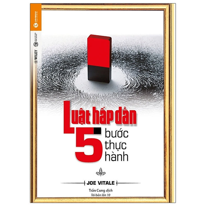 Luật Hấp Dẫn - 5 Bước Thực Hành (Tái Bản 2021)